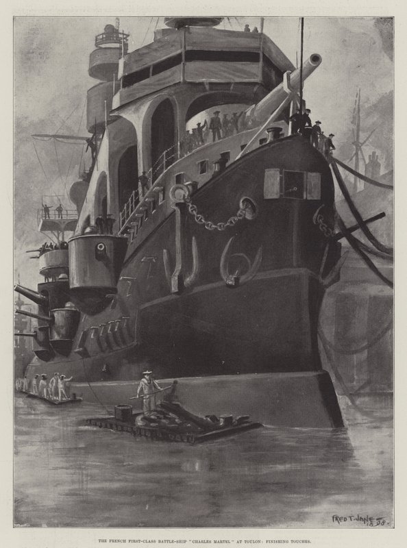 The French First-Class Battle-Ship Charles Martel at Toulon, Finishing Touches by Fred T. Jane