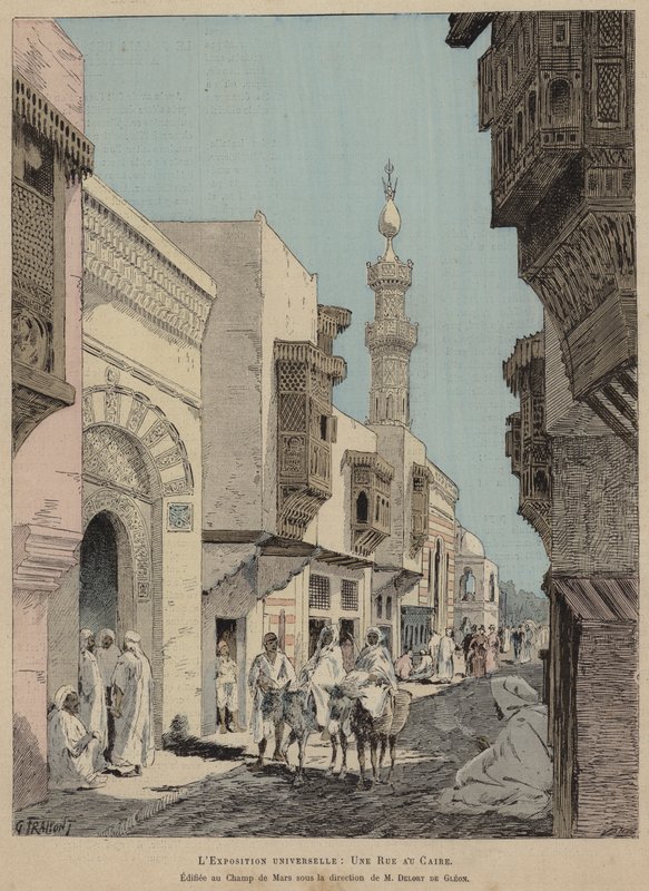 The Universal Exposition, A Street in Cairo, Built at the Champ de Mars under the direction of M Delort de Gleon by French School