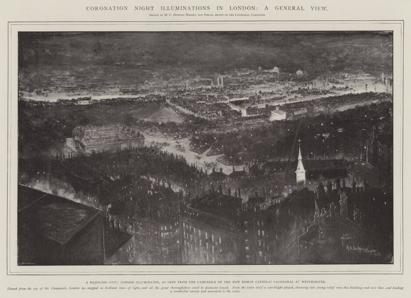 Coronation Night Illuminations in London, a General View, a Rejoicing City, London Illuminated, as seen from the Campanile of the New Roman Catholic Cathedral at Westminster by Henry Charles Seppings Wright