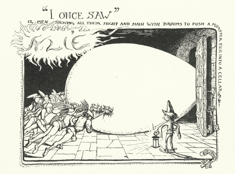 I Once Saw 12 Men Showing All Their Might and Main with Brooms to Push a Monster Egg into a Cellar (engraving) by Henry Justice Ford