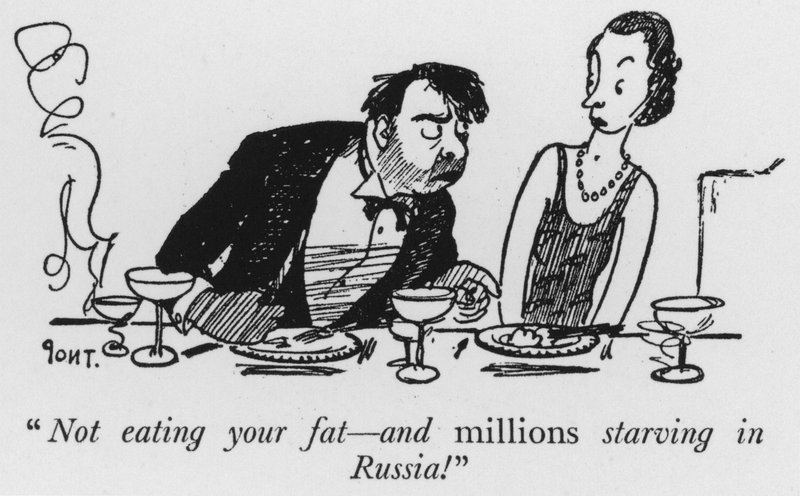 Not eating your fat, and millions starving in Russia! by Pont