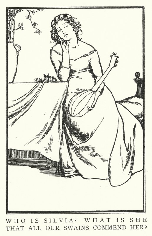Who is Silvia? What is she, that all our swains commend her? by Robert Anning Bell