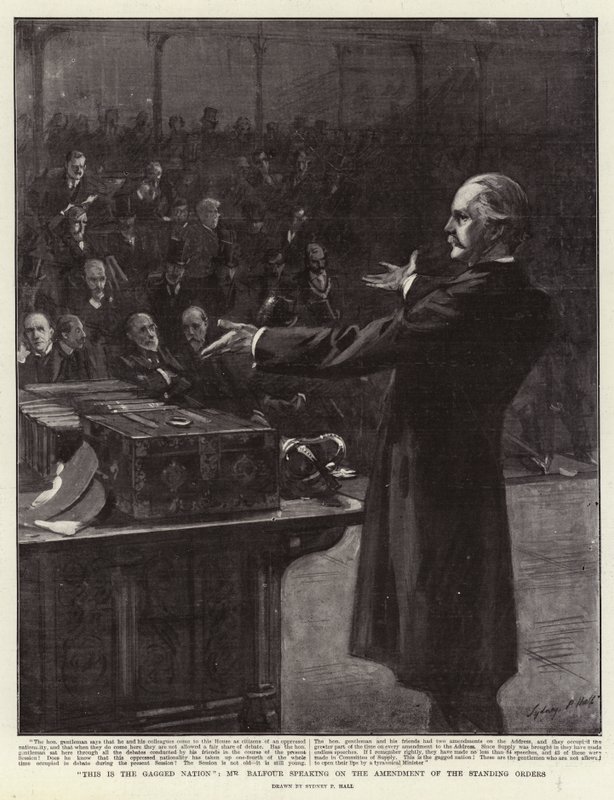 This is the Gagged Nation, Mr Balfour Speaking on the Amendment of the Standing Orders by Sydney Prior Hall