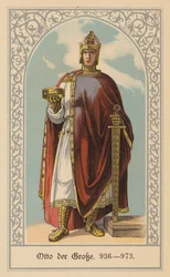 Otto the Great, King of Germany and Italy and Holy Roman Emperor
