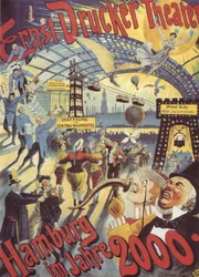 Hamburg in the Year 2000. Poster for the Ernst Drucker Theatre, 1896