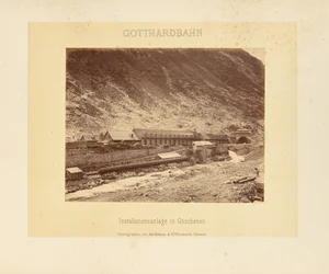Gotthard Railway: Installation Facility in Göschenen