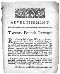 Advertisement for twenty pounds reward for the capture of William Burns, printed in a Charleston, South Carolina newspaper, 1767