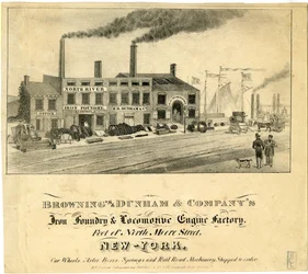 Brownings & Dunham & Companys Iron Foundry & Locomotive Engine Factory, Foot of North Moore Street, New York