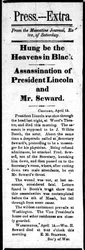 Headline announcing the assassination of Abraham Lincoln (1809-65) and attempted assassination of William Seward (1801-72) from Press Extra, 15th April, 1865