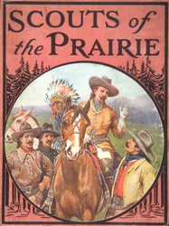 Scouts of the Prairie, c.1900