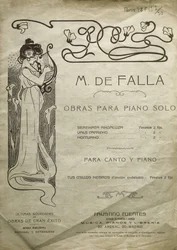 Manuel de Falla, Spanish Composer and Pianist. Works for Piano Solo and for Piano and Voice. Edited in Madrid.