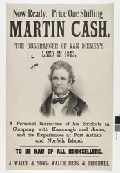 Now Ready. Price One Shilling. Martin Cash, The Bushranger of Van Diemen