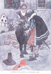 Between the two citizens a controversy grew
