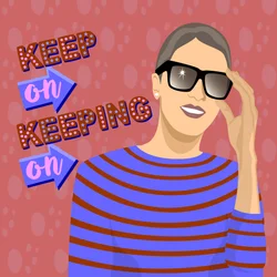 Keep On Keeping On