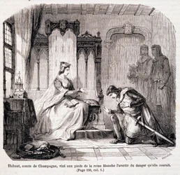 Thibaut, Count of Champagne, came to the feet of Queen Blanche of Castile to warn her of the danger she was running - in 