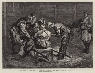 The War in the East, after Alexinatz, the Red Cross at Work