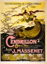 Cinderella, 1899 Fairy Tale Opera by Jules Massenet