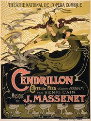 Poster for the Opera Cendrillon by Jules Massenet