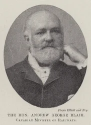 The Honourable Andrew George Blair, Canadian Minister of Railways