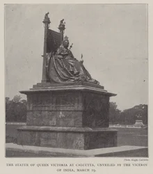 The Statue of Queen Victoria at Calcutta, Unveiled by the Viceroy of India, 19 March