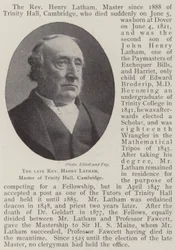 The late Reverend Henry Latham, Master of Trinity Hall, Cambridge