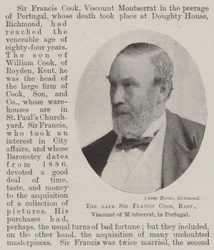 The late Sir Francis Cook, Baronet, Viscount of Montserrat, in Portugal