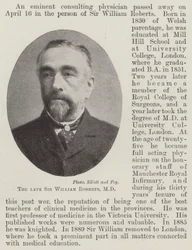 The late Sir William Roberts, MD
