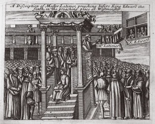 A description of Master Latimer, preaching before King Edward the Sixth in the preaching place at Westminster, illustration from Acts and Monuments by John Foxe, ninth edition, published 1684