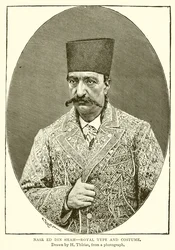 Nasr ed din Shah: Royal Type and Costume