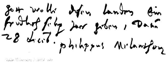 Philip Melanchthon, b. 1497, d. 1560