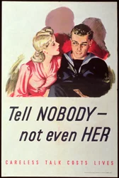 Tell Nobody - Not Even Her. Careless Talk Costs Lives, Second World War Poster