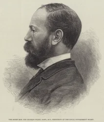 The Right Honourable Sir Charles Dilke, Baronet, MP, President of the Local Government Board (engraving)