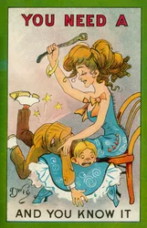 You Need a - and You Know It