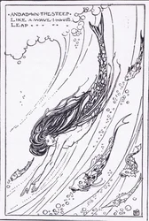And down the steep, like a wave I would leap (The Mermaid)
