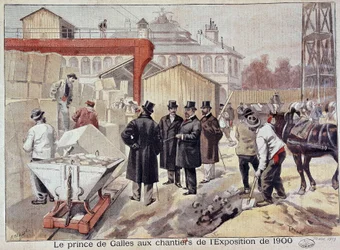 The Prince of Wales (Edward VII) visiting the construction sites of the future World Exposition - in 