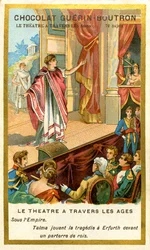 Advertising Chromolithography of Chocolates Guerin Boutron, The Theater Through the Ages, 72 Subjects, Under the Talma Empire Playing Tragedy at Erfurth in Front of a Pit of Kings