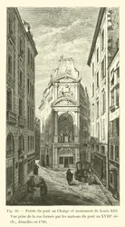 Tip of the Pont au Change and monument of Louis XIII, view taken from the street formed by the houses on the bridge in the 18th century, demolished in 1788
