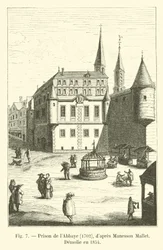 Prison of the Abbey, 1702, after Manesson Mallet, Demolished in 1854