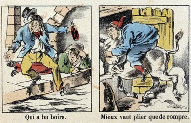 Proverbs in pictures of Epinal: Who drank drink. Better bend than break