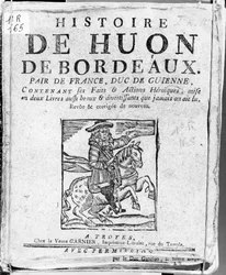 Story of Huon de Bordeaux, Peer of France and Duke of Guyenne, Bibliotheque Bleue, Troyes
