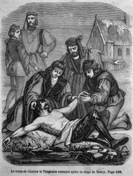 The body of Charles the Bold (1433 - 1477) found after the siege of Nancy - in 
