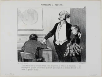"- Please no exaggerations in this article which goes to all the newspapers. Write only that our pupil Greluchot has received fourteen prizes and that there is no doubt that the Institute Bilboquet is the finest in all of Paris!", plate 27 from Professors