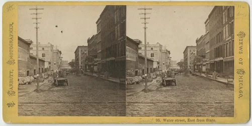 Stereograph of view of Water Street looking East from State Street, Chicago, c.1870
