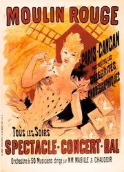 Advertising for the Moulin Rouge and the dancers Cancans