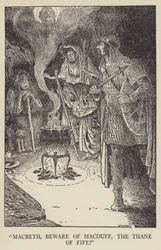 Macbeth, beware of Macduff, the Thane of Fife!
