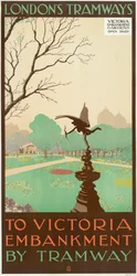 To Victoria Embankment by Tramway, London County Council LCC Tramways poster, 1928
