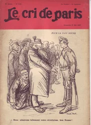 Illustration by Ricardo Flores for the Cover of The Cry of Paris, 27/05/17 - For Peace Boche "We Admire So Much Your Revolution, Good Russian" - War of 14-18, Russia, Germany Prussia, Russian Revolution of 1917, Peace, Kops - Soldiers, Civilians