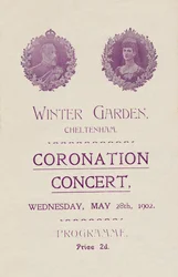 Cover of programme for a Coronation Concert at the Winter Garden, Cheltenham, 1902.