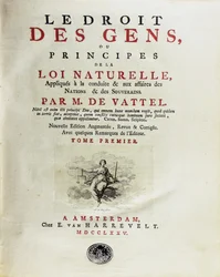 Le Droit des Gens, ou Principes de la Loi Naturelle, Appliqués à la Conduite, 1775
