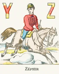 Z: Zephir, a rider galloping on his horse named Zephyr - Games Alphabet, c.1890